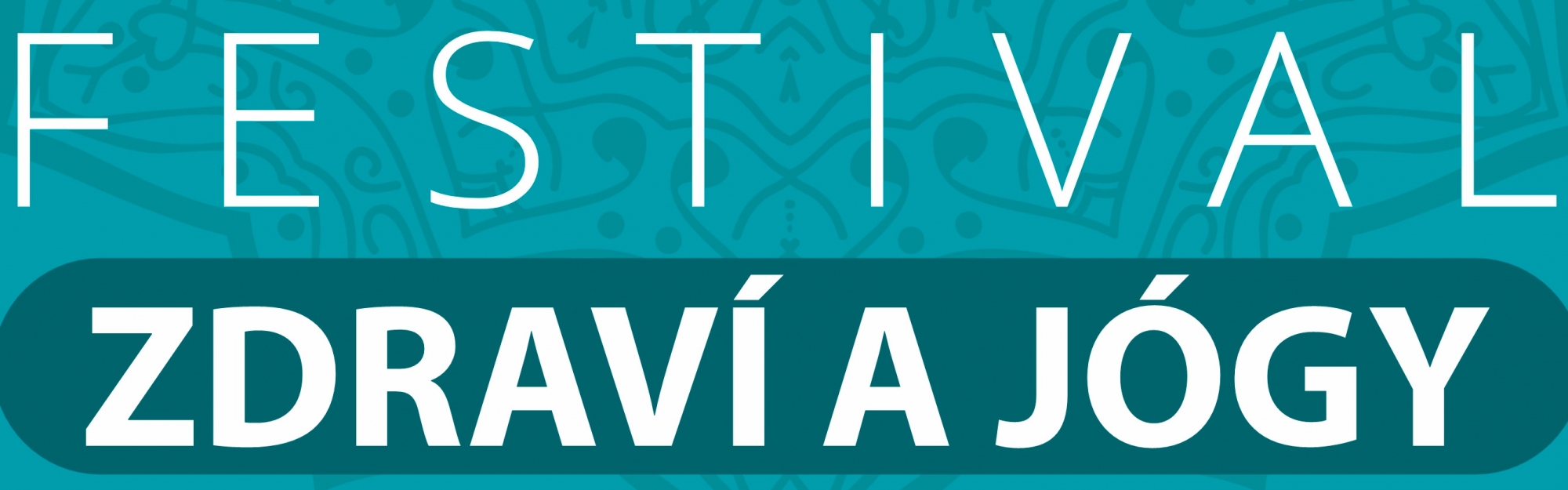 FESTIVAL ZDRAVÍ A JÓGY