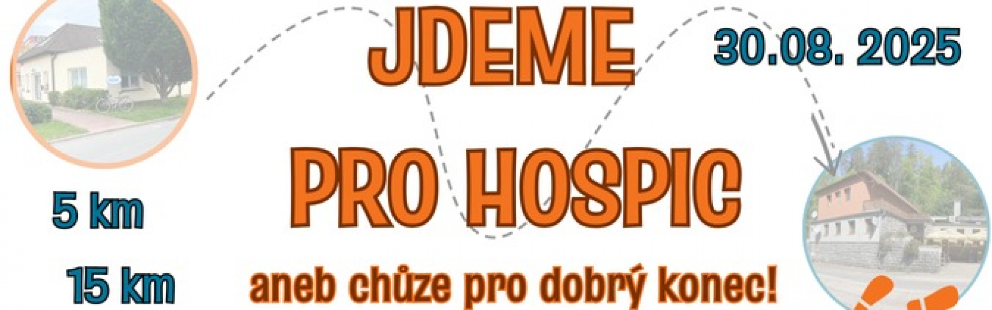 Jdeme pro hospic aneb chůze pro dobrý konec