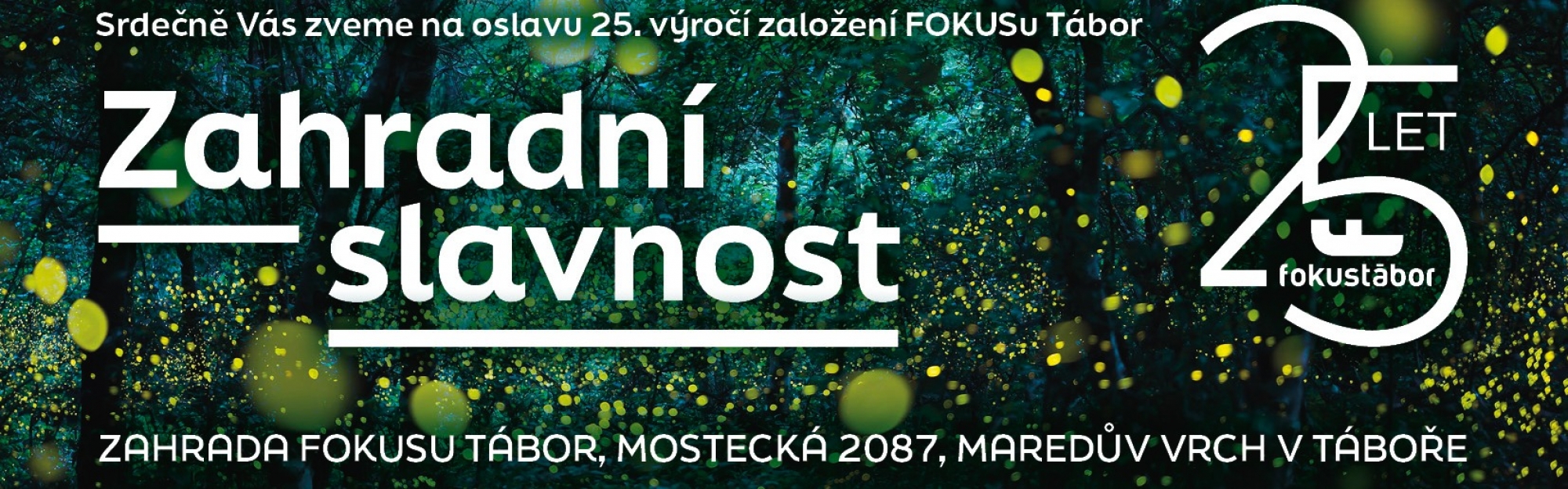 Zahradní slavnost - 25. narozeniny FOKUSu Tábor