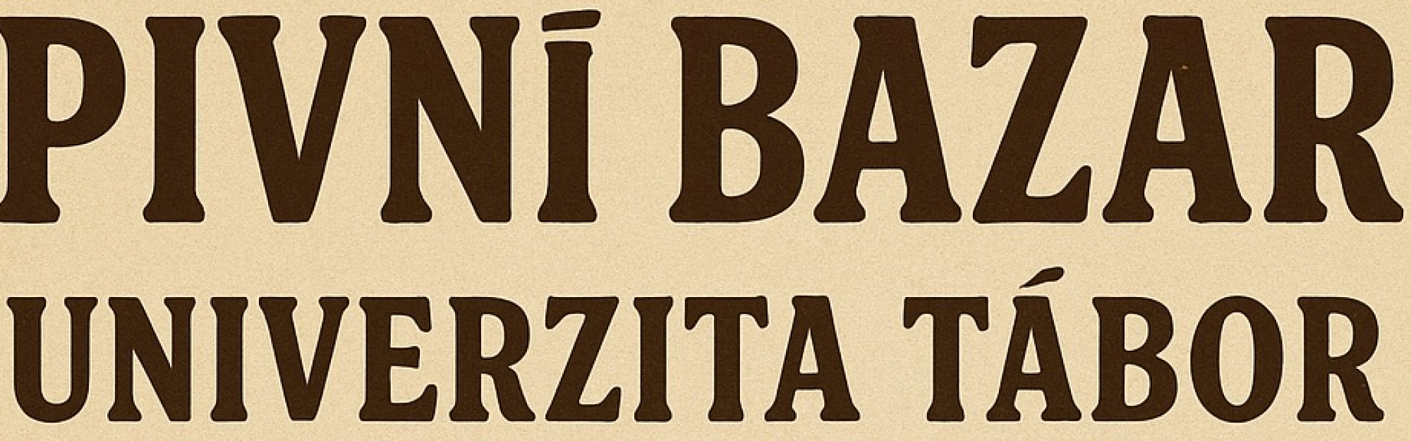 PIVNÍ BAZAR v UNIVERZITĚ TÁBOR
