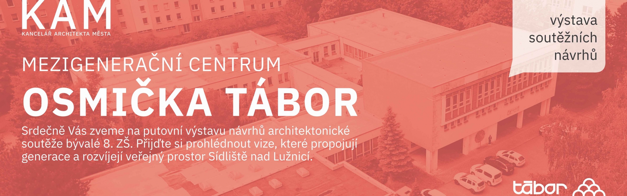 Mezigenerační centrum Osmička Tábor - výstava soutěžních návrhů
