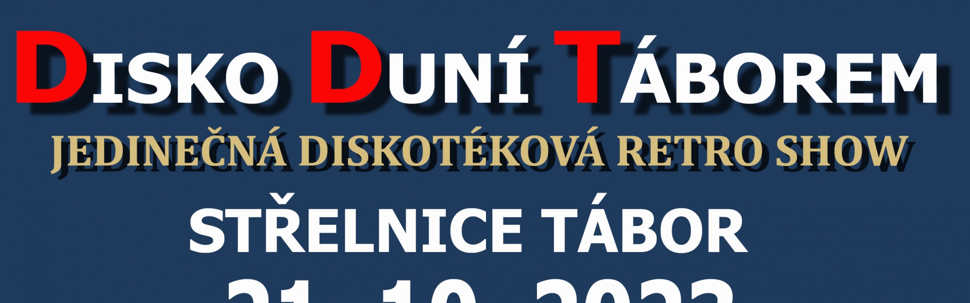 DDT - DISKO DUNÍ TÁBOREM