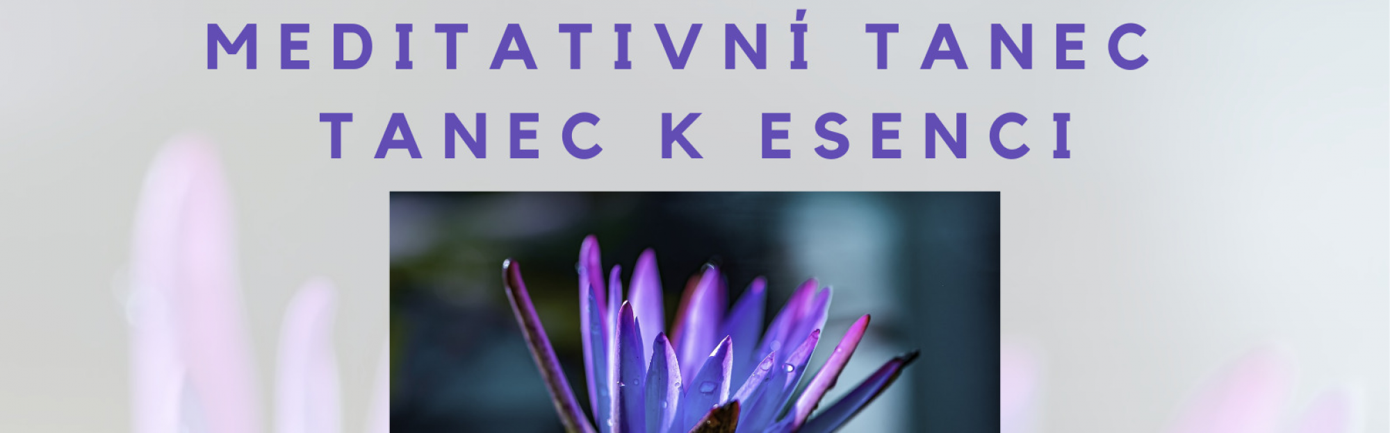 Meditativní tanec - tanec k esenci