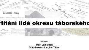 Přednáška Hříšní lidé okresu táborského