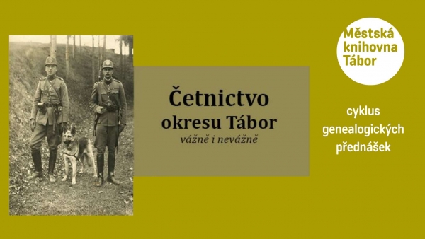 Mgr. Aleš Christ: Četnictvo okresu Tábor vážně i nevážně / cyklus genealogických přednášek