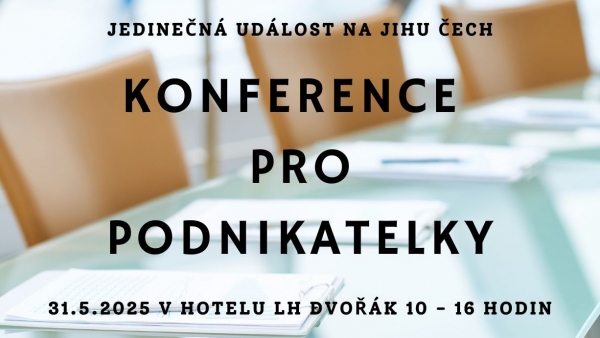 Konference pro podnikatelky (nejen) z Tábora a okolí