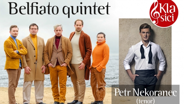 Belfiato quintet & Petr Nekoranec (tenor) | Střelnice Tábor