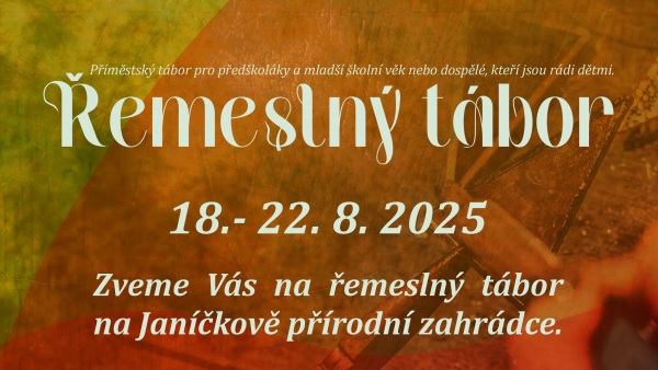 Letní příměstský ŘEMESLNÝ tábor pro děti od 7 let i dospělé