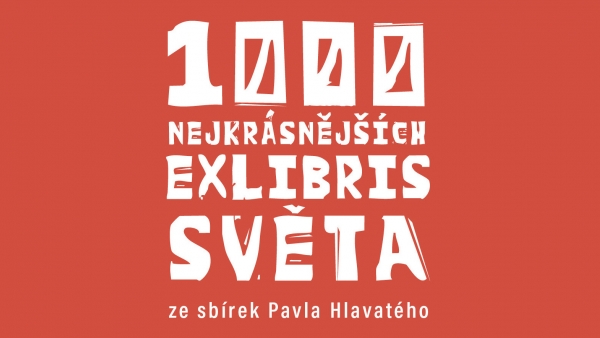 Výstava „1000 nejkrásnějších exlibris světa“