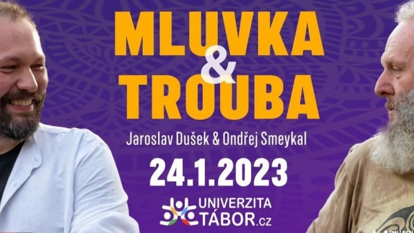 “MLUVKA A TROUBA” Jaroslav Dušek & Ondřej Smeykal