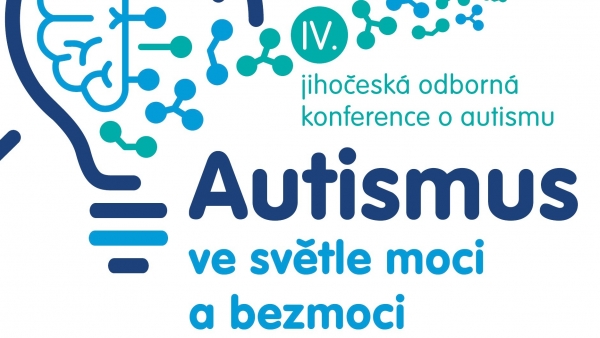 Autismus ve světle moci a bezmoci - IV. jihočeská odborná konference o autismu