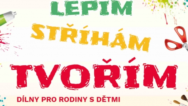 BARVÍM, LEPÍM, STŘÍHÁM, TVOŘÍM - dílna
